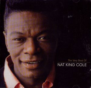 The Very Best of Nat King Cole - Nat "King" Cole - Musiikki - EMI - 0094635932423 - maanantai 1. toukokuuta 2006