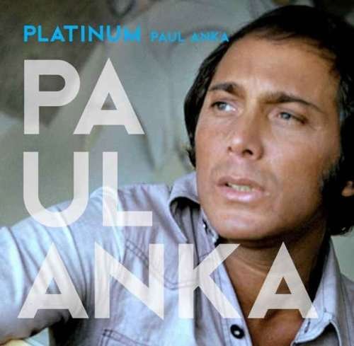 Platinum - Paul Anka - Music - EASY LISTENING - 0094638720423 - August 20, 2014