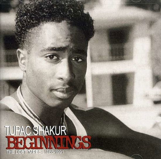 Cover for Shakur,tupac ( 2pac ) · Beginnings: Lost Tapes 1988-1991 (CD) [Clean edition] (2007)