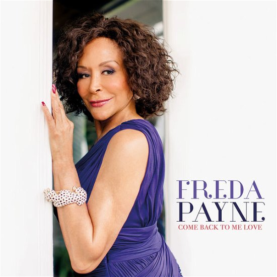 Cover for Freda Payne · Come Back To Me Love (CD) (2014)