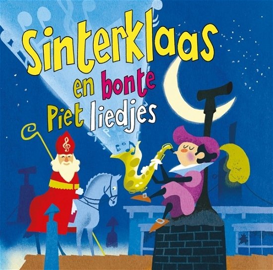 Cover for Kinderliedjes Om Mee Te Zingen · Sinterklaas en Bonte Piet Liedjes (CD) (2017)