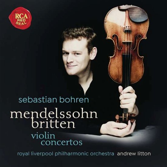 Mendelssohn / Britten: Violin Concertos - Bohren,sebastian / Liverpool Philharmonic - Musique - RCA RED SEAL - 0190758711423 - 18 janvier 2019