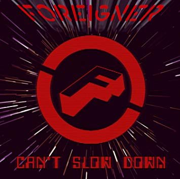 Can't Slow Down - Foreigner - Música -  - 0190759925423 - 25 de octubre de 2019