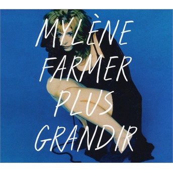 Plus Grandir - Best Of 1986 / 1996 - Mylene Farmer - Muziek - POLYDOR - 0600753941423 - 20 augustus 2021