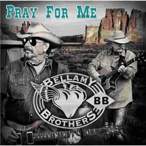 Cover for Bellamy Brothers · Pray for Me (CD) (2012)