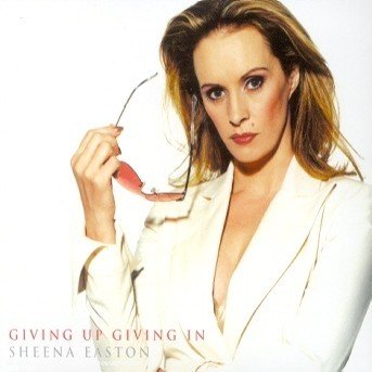 Cover for Sheena Easton · Giving Up Giving In (CD)
