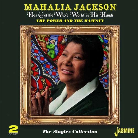Cover for Mahalia Jackson · He's Got the Whole World in His Hands: Power &amp; the (CD) (2021)