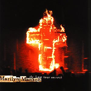 Cover for Marilyn Manson · The Last Tour On Earth (CD) [Live edition] (2005)