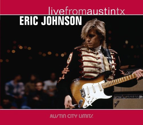 Cover for Eric Johnson · Live From Austin, TX (CD) [Remastered edition] [Digipak] (2015)