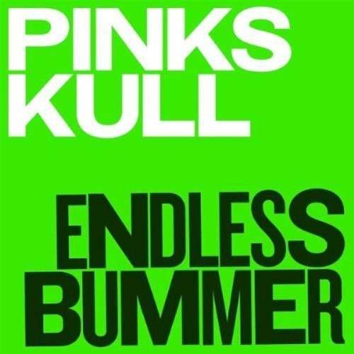 Cover for Pink Skull · Endless Bummer (LP) (2012)