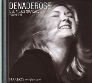 Live at Jazz Standard Volume One - Dena Derose - Music - MAXJAZZ - 0610614050423 - June 30, 1990