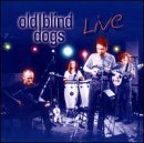 Live - Old Blind Dogs - Musiikki - LOCHSHORE - 0611454129423 - torstai 14. lokakuuta 1999