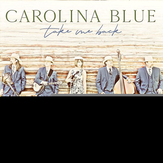 Cover for Carolina Blue · Take Me Back (CD) (2020)