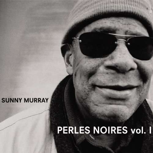 Cover for Sunny Murray · Perles Noires 1 (CD) (2005)