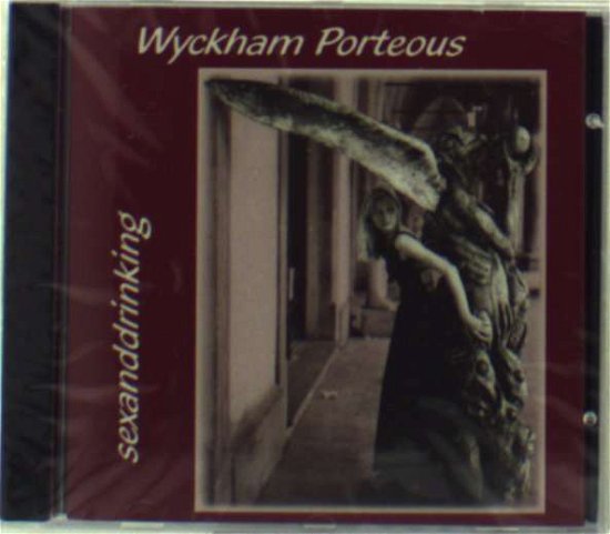 Cover for Wyckham Porteous · Sexanddrinking (CD) (2001)