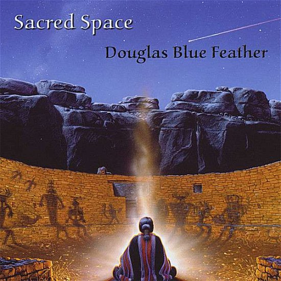 Cover for Douglas Blue Feather · Sacred Space (CD)