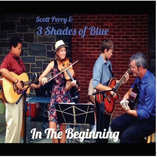 Cover for Scott Perry · In the Beginning (CD) (2014)