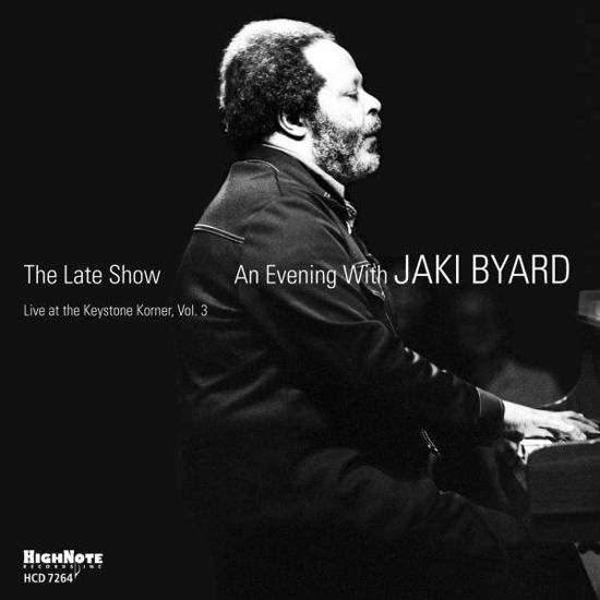 The Late Show - Jaki Byard - Musiikki - HIGHNOTE RECORDS - 0632375726423 - maanantai 25. elokuuta 2014