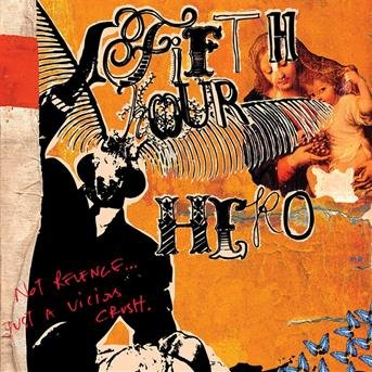 Cover for Fifth Hour Hero · Not Revenge Just a Vicious Crush (CD) (2006)