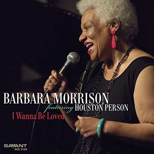 Cover for Barbara Morrison · I Wanna Be Loved (CD) (2017)