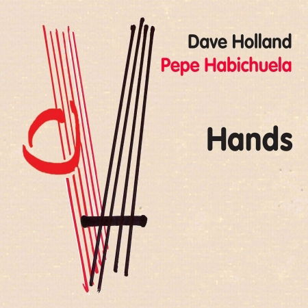 Hands - Holland, Dave and Pepe Habichuela - Muzyka - Dare2 Records - 0634457527423 - 5 października 2010