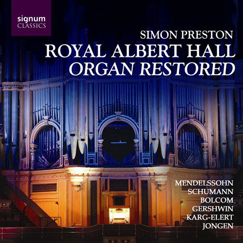 Cover for Simon Preston · Royal Albert Hall Organ Restored (CD) (2006)