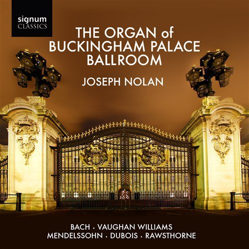 Bach / Vaughan Williams · Organ of Buckingham Palace (CD) (2008)