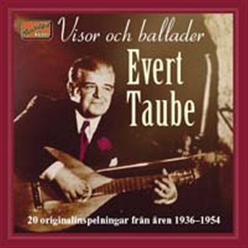 Taube: Visor och ballader - Evert Taube - Music - Naxos Nostalgia - 0636943280423 - 2000