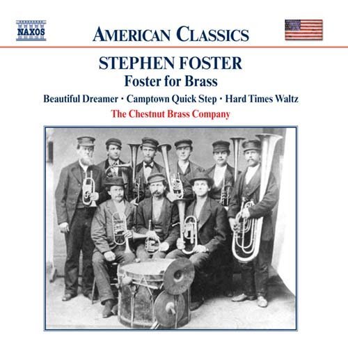 Fosterfoster For Brass - Chestnut Brass Company - Muziek - NAXOS - 0636943912423 - 1 november 2004