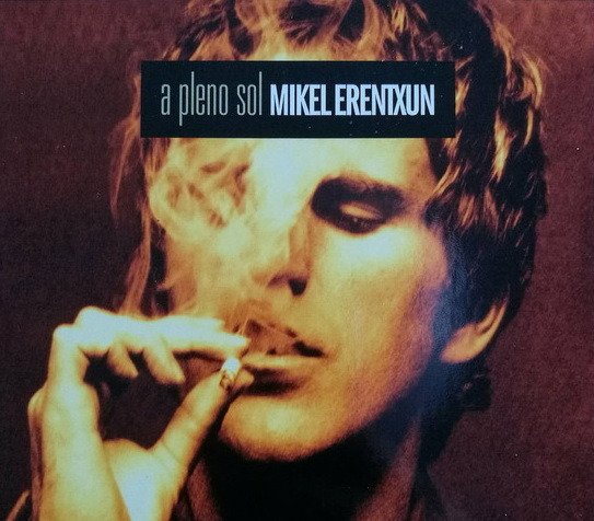 Cover for Mikel Erentxun · A Pleno Sol (CD)