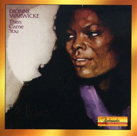 Then Came You - Dionne Warwick - Musikk - SPARROW - 0644244500423 - 11. februar 2016