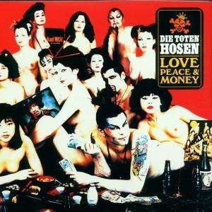 Love,peace & Money - Die Toten Hosen - Muzyka -  - 0652450199423 - 5 czerwca 2001