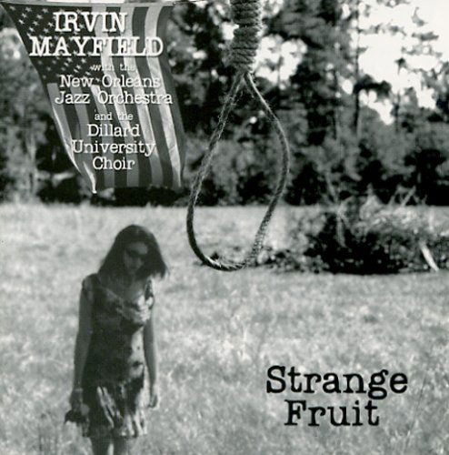 Strange Fruit - Irvin Mayfield - Musiikki - BASIN STREET REC. - 0652905040423 - torstai 24. maaliskuuta 2005