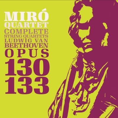 Cover for Miro Quartet · Ludwig Van Beethoven Op. 130 - Op. 133 (CD) (2017)