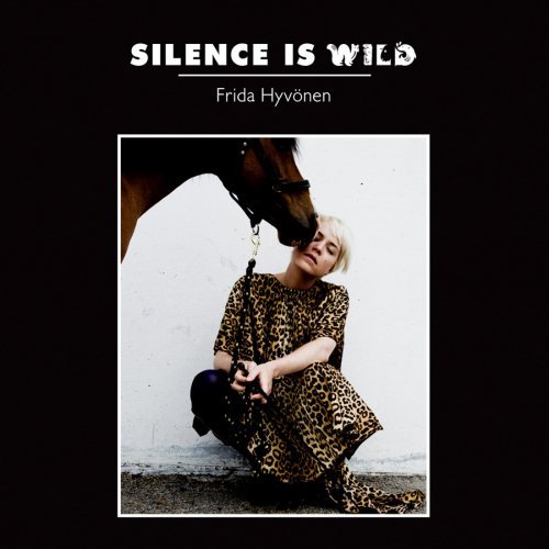 Frida Hyvonen · Silence Is Wild (CD) (2008)