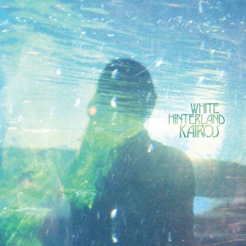 Cover for White Hinterland · Kairos (CD) (2010)