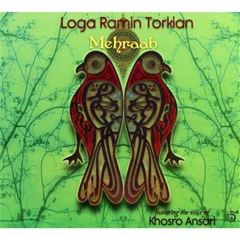 Cover for Loga Ramin Torkian · Mehraab (CD) [Digipak] (2012)