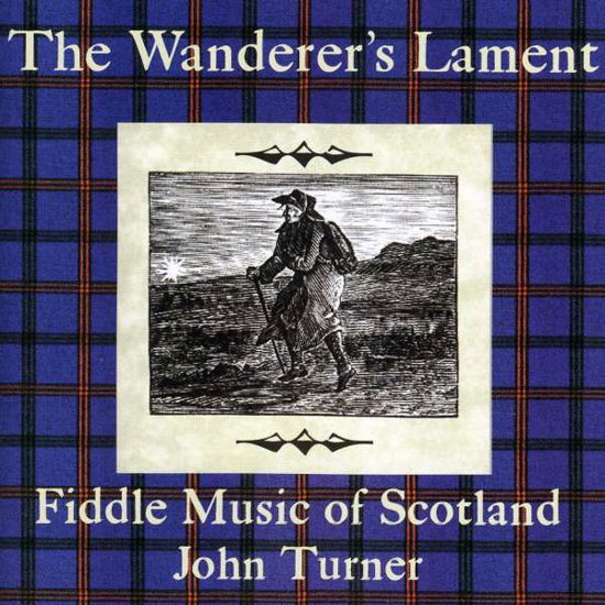 Cover for John Turner · Wanderer's Lament (CD) (2008)