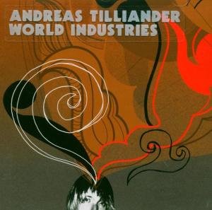 Cover for Andreas Tilliander · World Industrie (CD) (2004)
