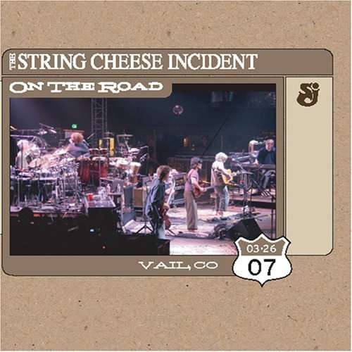 Cover for String Cheese Incident · On the Road: Vail Co 3-27-07 (CD) (2007)