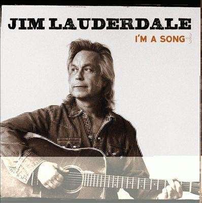 Cover for Jim Lauderdale · I'm a Song (CD) (2014)