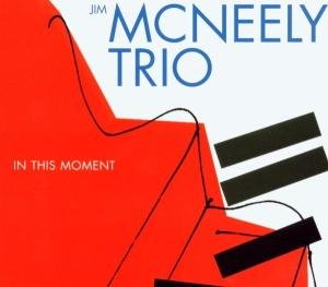 Cover for Jim Mcneely Trio · In This Moment (CD) (2019)
