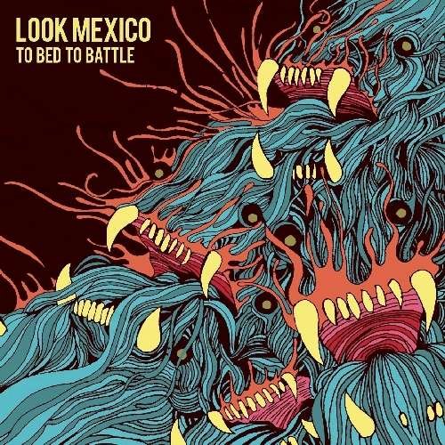 Cover for Look Mexico · Look Mexico - To Bed To Battle (CD) (2023)