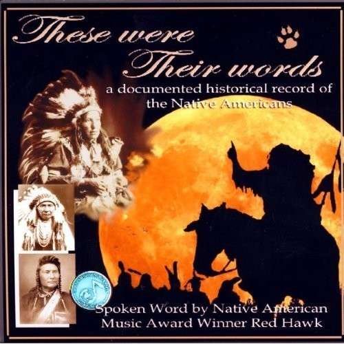 Cover for Red Hawk · These Were Their Words (CD) (2009)
