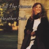 Cover for Heather Dale · Dale Heather - Call The Names (CD) (2012)