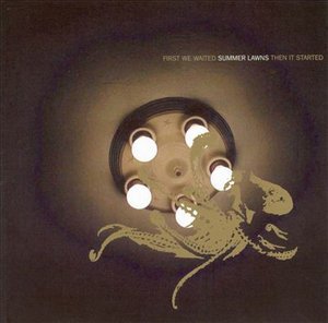 Summe Lawns - First We Waited - Musiikki - Isidore Records - 0678277093423 - tiistai 26. heinäkuuta 2005