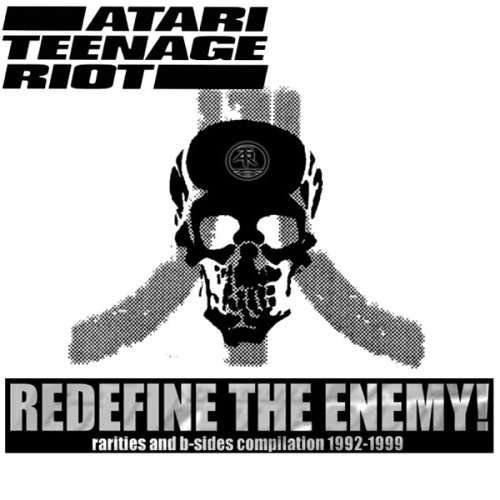 Cover for Atari Teenage Riot · Redefine the Enemy (CD) (2002)