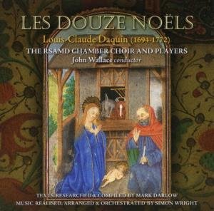 Cover for Daquin / Rsamd Chamber Choir &amp; Players · Douze Noels (CD) (2004)