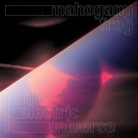 Cover for Mahogany Frog · Electric Universe (CD) (2021)