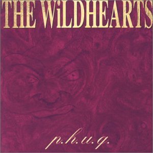 P.h.u.q. - Wildhearts - Musique - VENTURE - 0706301040423 - 25 avril 1995